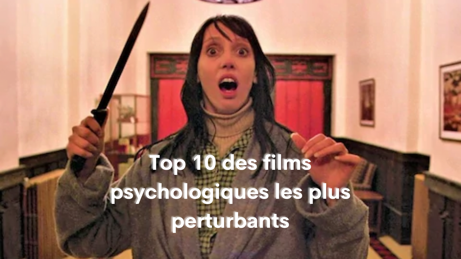 Lire la suite à propos de l’article Top 10 des films psychologiques les plus perturbants